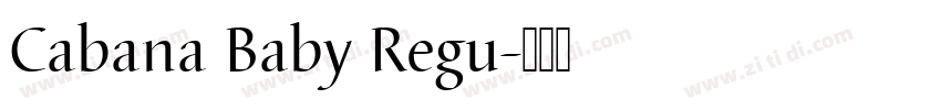 Cabana Baby Regu字体转换